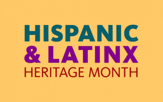 Yellow graphic that reads Hispanic & Latinx Heritage Month