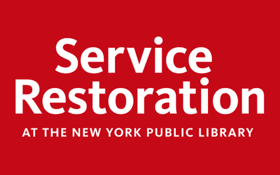 Sign reads Service Restoration at The New York Public Library.