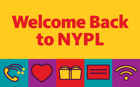 Colorful graphic featuring illustrated icons beneath bold, red text that reads: Welcome Back to NYPL.