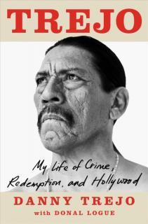 Trejo Trejo : My Life of Crime, Redemption, and Hollywood